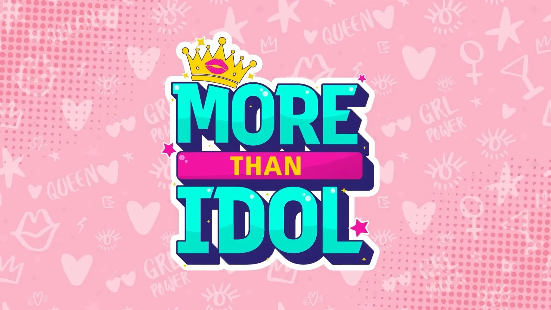 More Than Idol backdrop