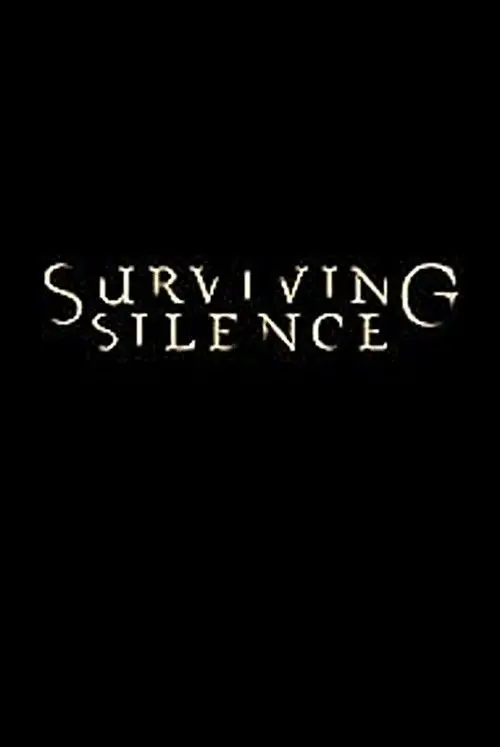 Surviving Silence