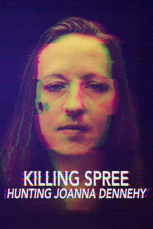 The Killing Spree: Hunting Joanne Dennehy