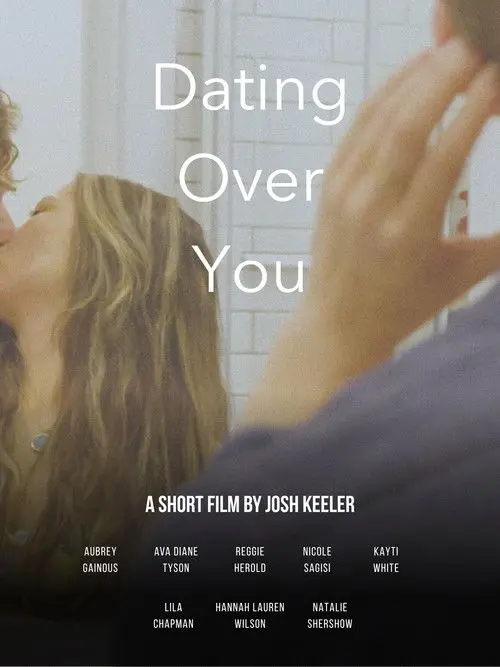 Dating Over You