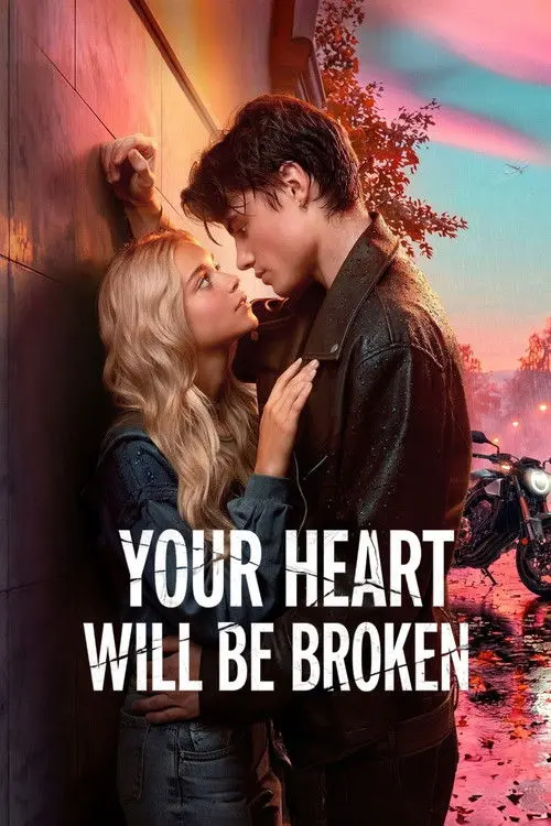 Your Heart Will Be Broken