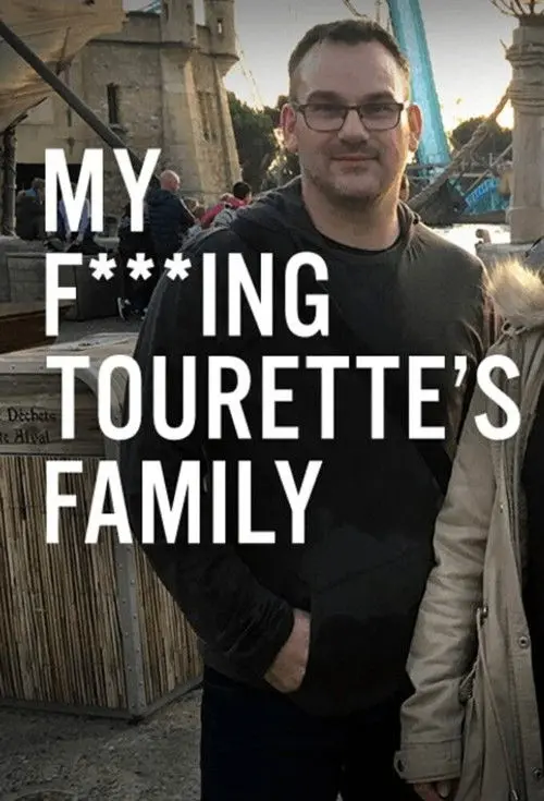 My F-ing Tourette’s Family