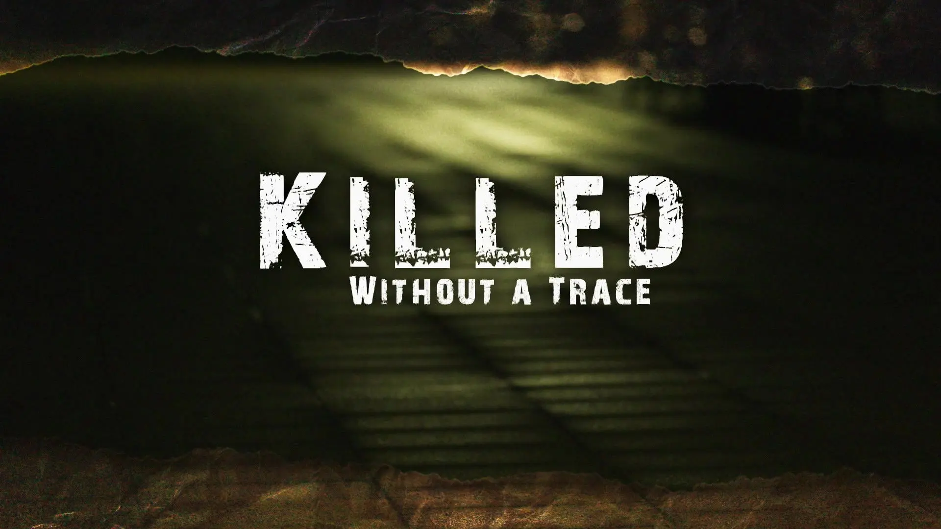Killed Without A Trace backdrop
