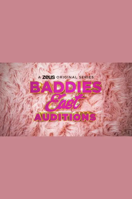Baddies East Auditions