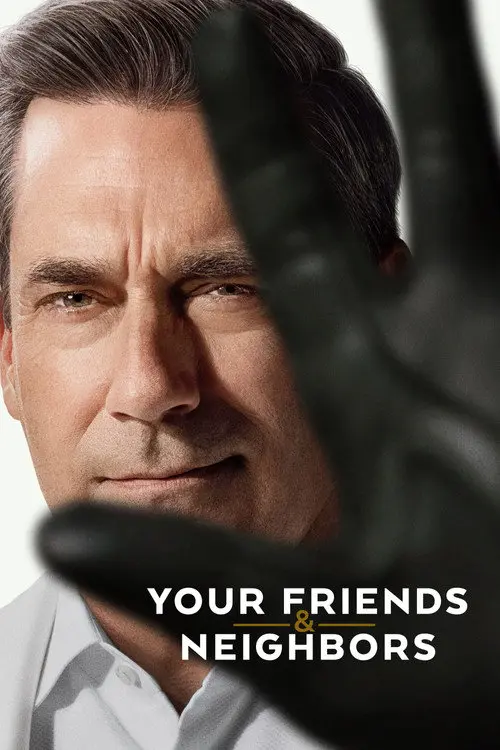 Your Friends & Neighbors poster - TV Series from 2025